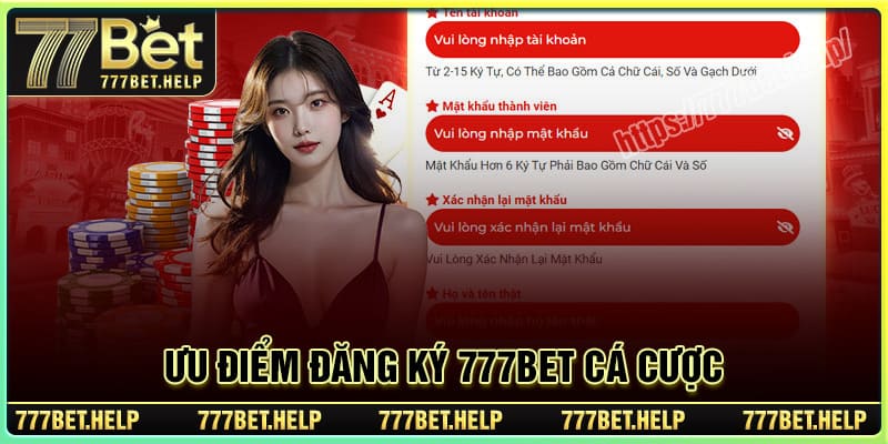 Ưu điểm đăng ký 777BET để cá cược trực tuyến