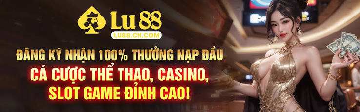 Live Casino LU88 Trải Nghiệm Sòng Bài Trực Tuyến Đẳng Cấp